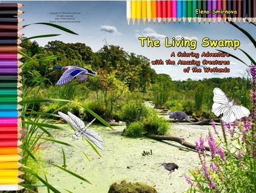 The Living Swamp: A realistic coloring book for children aged 6-8.